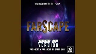 Farscape Main Theme From quotFarscapequot SpedUp Version [upl. by Seidnac]