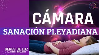 ✨CÁMARA DE SANACIÓN PLEYADIANA✨ Sanación espiritual emocional mental y física✨ MEDICOS DEL CIELO ✨ [upl. by Gnivre993]