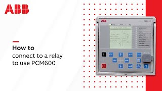 How to connect to a relay to use PCM600 and find its information [upl. by Cully]