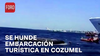 Embarcación turística se hundió en Cozumel Quintana Roo  Las Noticias [upl. by Fowler]