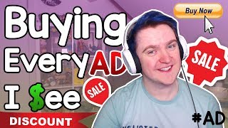 Buying Everything Advertised To Me Not Clickbait [upl. by Fabri]