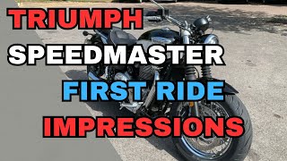 TRIUMPH SPEEDMASTER FIRST RIDE IMPRESSIONS [upl. by Tsugua]