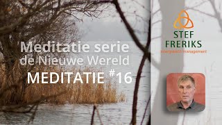 Nieuwe Wereld  Meditatie 16  Verbinding met je ziel [upl. by Xenia]