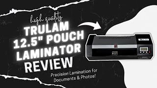 Does the TruLam 125” Laminator Really Deliver Smooth Lamination [upl. by Ahtekahs625]