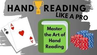 How to Hand Read Like a Pro in Poker [upl. by Ardnas896]