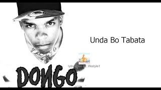 DONGO  Unda Bo Tabata lyrics [upl. by Barden]