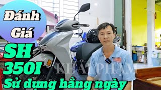 Đánh giá SH 350i sau 2000KM thực tế khi sử dụng hằng ngày Khải Phạm sh350 sh350i sh 350 [upl. by Nomad]