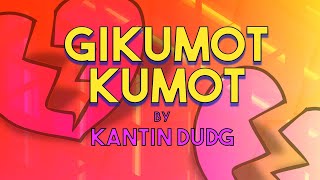 GIKUMOT KUMOT  Kantin Dudg Lyric Video OPM Bisaya [upl. by Anitnauq]