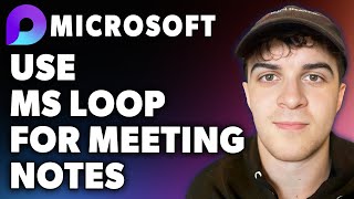 How to Use Microsoft Loop for Meeting Notes Full 2024 Guide [upl. by Naujaj]