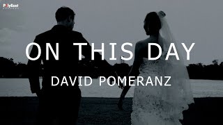 David Pomeranz  On This Day Official Lyric Video [upl. by Nico]