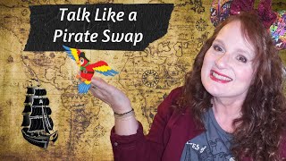 Talk Like a Pirate Day Swap [upl. by Yalhsa]