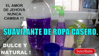 ✅ Cómo hacer SUAVIZANTE DE ROPA en casa FÁCIL Y RÁPIDO Dulce y Natural [upl. by Dimitris107]