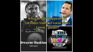 Dwayne Haskins What Really Happened amp Video News Update dwaynehaskins nfl onthebenchpodcast [upl. by Fanchie]