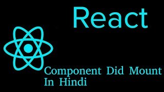 React js Hindi Tutorial 13 componentDidMount component Did Mount [upl. by Hazeghi]