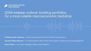 2024 midyear outlook building portfolios for a more volatile macroeconomic backdrop [upl. by Allista706]