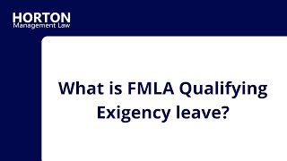 FMLA Qualifying Exigency Leave [upl. by Nebur]