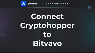 How to connect Cryptohopper to Bitvavo [upl. by Ahsykal987]