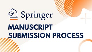 Manuscript Submission Process ✫ How to Submit Manuscript in Springer Publisher [upl. by Enawtna3]