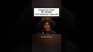 Vegan For Over 30 YEARS Chef Babettes Secrets [upl. by Atteyram]