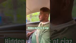 Hidden features of ciaz 😂  car carfeatures viral meme funny [upl. by Nies]