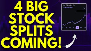 4 HUGE STOCK SPLITS COMING UP SHOULD YOU BUY [upl. by Aggri]