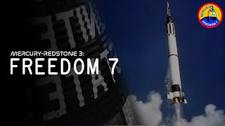 MercuryRedstone 3 Freedom 7 Historical Mission [upl. by Uoliram456]