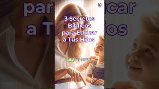 3 Secretos Bíblicos para Educar a Tus Hijos Correctamente [upl. by Elia]