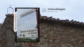 Abbazia di San Gregorio in Conca Morciano di Romagna RN  cisivedeingiro [upl. by Costanzia]