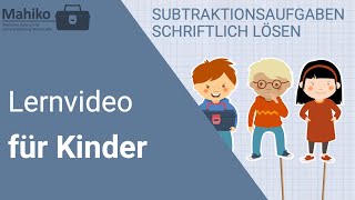 Schriftliche Subtraktion – Schriftlich lösen  Entbündeln Klasse 3  Mathe Lernvideos für Kinder [upl. by Kinson]