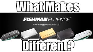 What Makes Fishman Fluence Different revisit [upl. by Ticknor]