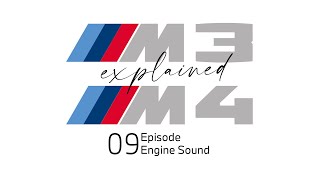 Engine Sound M3 and M4  explained Episode 09 [upl. by Livingston604]