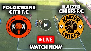 Live Match Kaizer Chiefs vs Polokwane City Betway Premiership 2024 Match Live today [upl. by Orwin34]