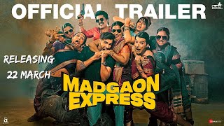 Madgaon Express  Official Trailer 22 March  Divyenndu  Pratik Gandhi Avinash Tiwary  Nora Fatehi [upl. by Ainosal164]