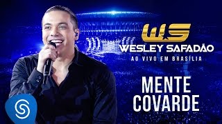 Wesley Safadão  Mente Covarde DVD Ao Vivo em Brasília [upl. by Une]