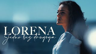 LORENA  JEDNO BEZ DRUGOGA OFFICIAL VIDEO 2022 HD [upl. by Rafferty]