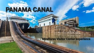 Panama Canal Miraflores Visitor Center experience [upl. by Eirrahs44]