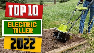 10 Best Electric Tillers in 2022 [upl. by Anyak24]