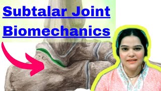 SUBTALAR BIOMECHANICS  with notes  in detail [upl. by Adoh527]