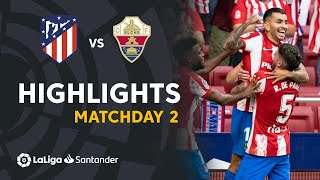 Resumen de Atlético de Madrid vs Elche CF 10 [upl. by Vidda]