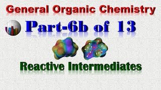 General Organic ChemistryPart 6b of 13Reactive Intermediates [upl. by Araec]