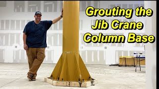 Grouting the Gorbel Jib Crane Column Base [upl. by Atteyek]