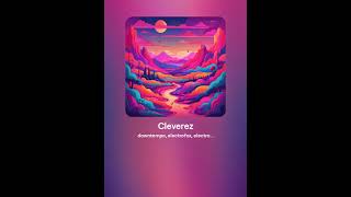 Cleverez  Chasing Rainbows downtempo electrofox electronica spanish nylon guitar felt piano [upl. by Levins]