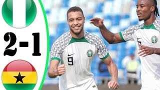 Nigeria VS Ghana 21 international friendly [upl. by Nahpos]