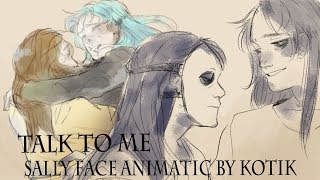 Talk to me  Sally Face animatic  AU [upl. by Akeimat]