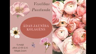 Veselības Pusstunda ĀDAS JAUNĪBA  KOLAGĒNS Velga Medne amp Dace Dundure [upl. by Yelyac163]