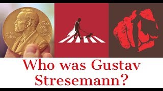 Who was Gustav Stresemann [upl. by Gian265]