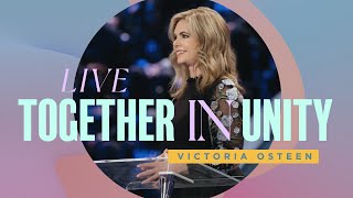 Live Together In Unity  Victoria Osteen [upl. by Zirkle178]