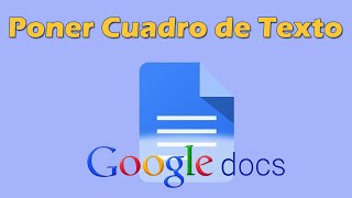 Como poner cuadro de texto en Google docs [upl. by Castra]