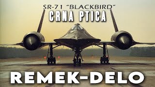 quotCRNA PTICAquot  Najbrzi avion ikad  REMEKDELO avio industrije Lockheed SR71 Blackbird [upl. by Trstram]