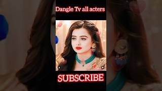 Dangle Tv all acters beautiful images statusvideo [upl. by Goodwin]